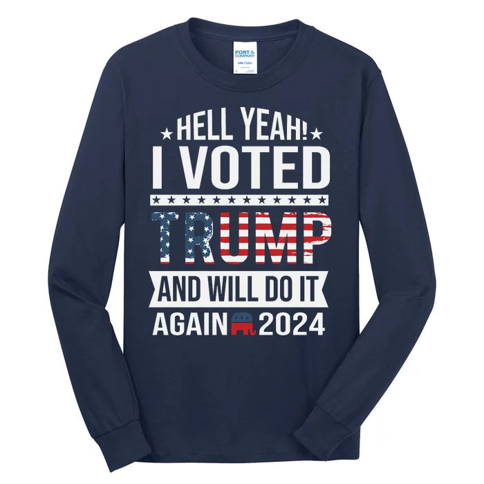 Hell Yeah! I Voted Trump Tall Long Sleeve T-Shirt