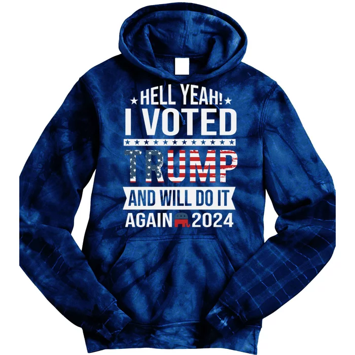 Hell Yeah! I Voted Trump Tie Dye Hoodie