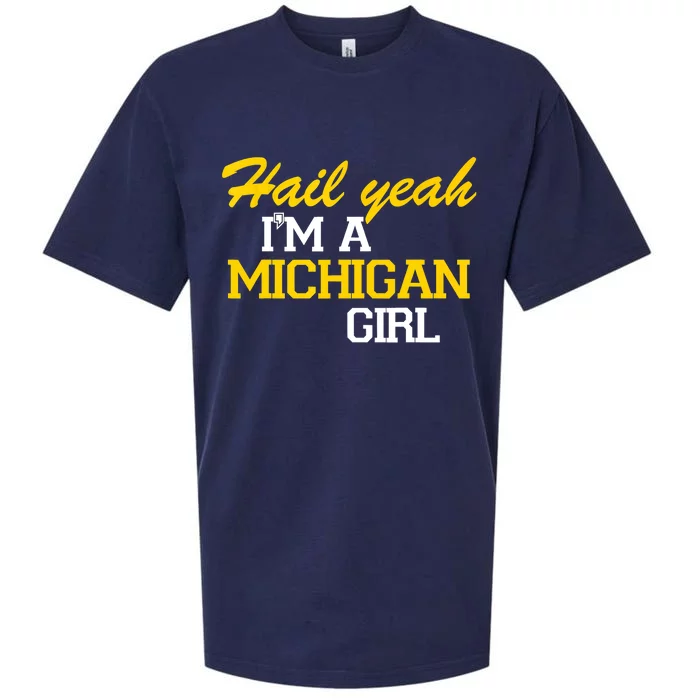 Hail Yeah I'm A Michigan Girl Sueded Cloud Jersey T-Shirt