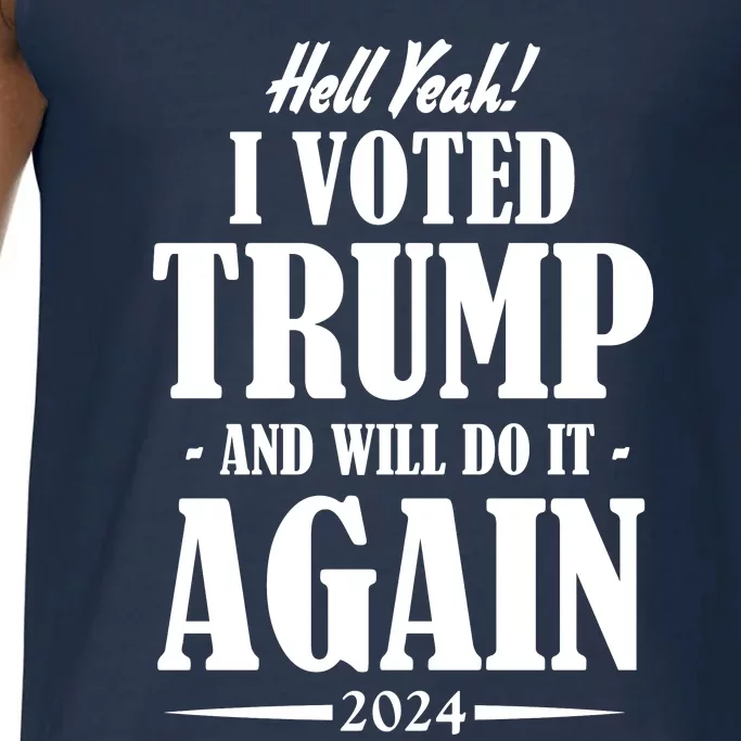 Hell Yeah I Voted Trump 2024 Comfort Colors® Tank Top