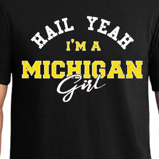 HAIL YEAH I'M A MICHIGAN GIRL Proud to be from Michigan USA Pajama Set