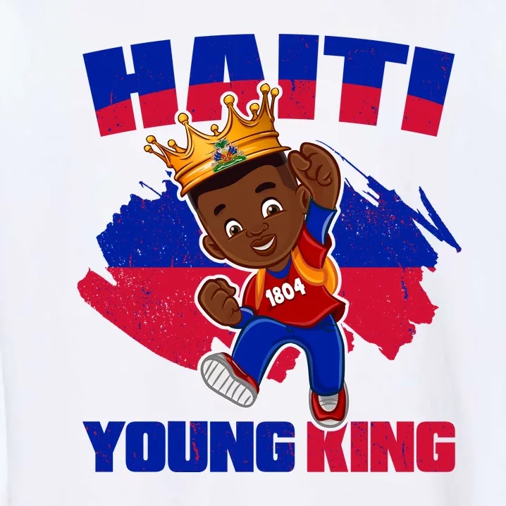 Haiti Young King 1804 Haiti Haitian Independence Garment-Dyed Sweatshirt