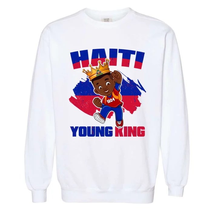 Haiti Young King 1804 Haiti Haitian Independence Garment-Dyed Sweatshirt