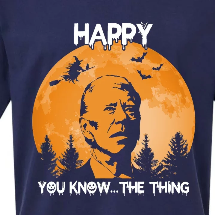 Happy You Know The Thing Funny Joe Biden Halloween Sueded Cloud Jersey T-Shirt