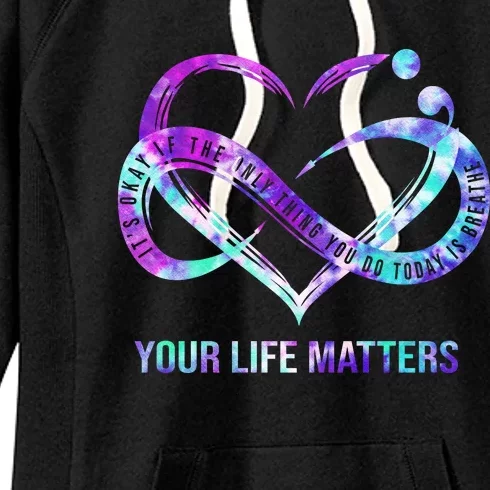 Heart Your Life Matters Suicide Prevention Awareness Women's Fleece Hoodie