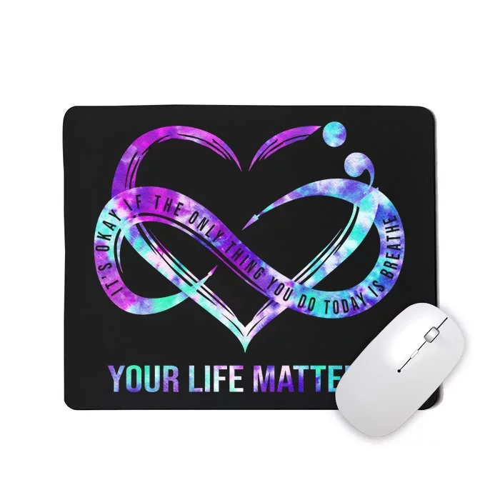 Heart Your Life Matters Suicide Prevention Awareness Mousepad