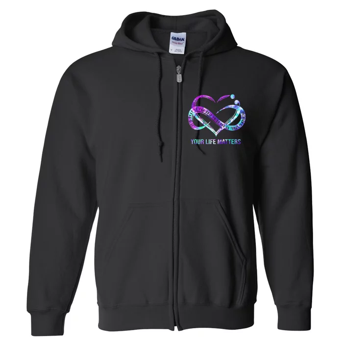 Heart Your Life Matters Suicide Prevention Awareness Full Zip Hoodie