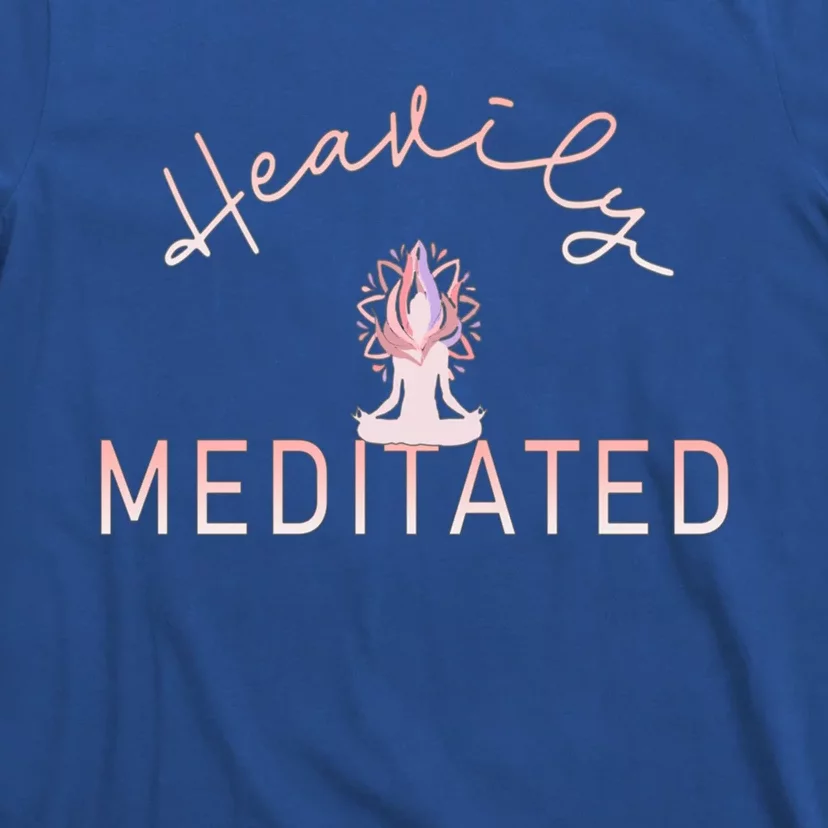 Heavily Yoga Meditated Gift T-Shirt