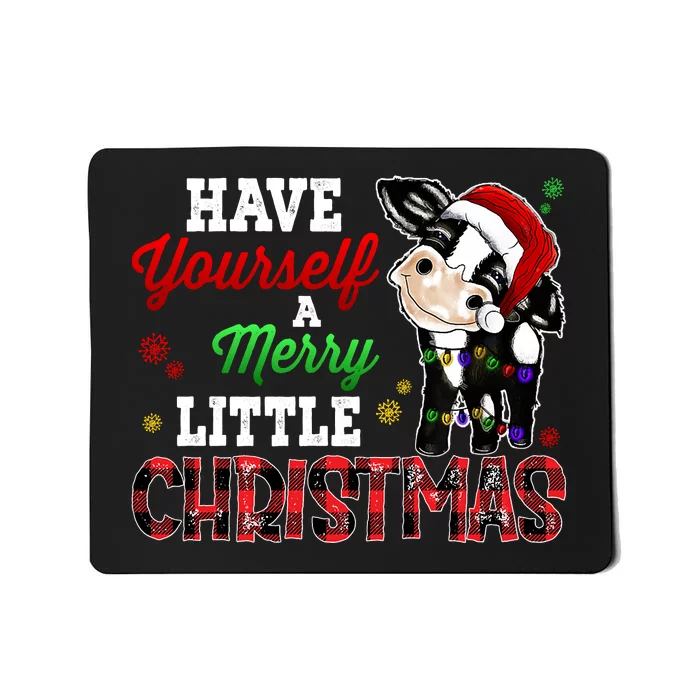 Have Yourself Merry Little Christmas Santa Cow Pajama Outfit Mousepad