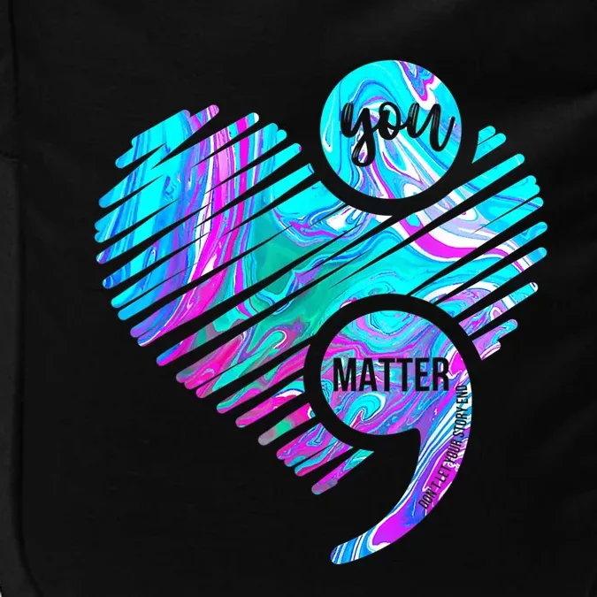 Heart You Matter Don't Let Story End Suicide Prevention Impact Tech Backpack