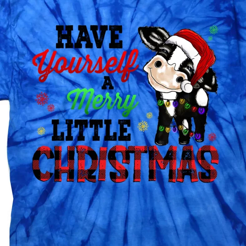 Have Yourself Merry Little Christmas Santa Cow Pajama Outfit Meaningful Gift Tie-Dye T-Shirt