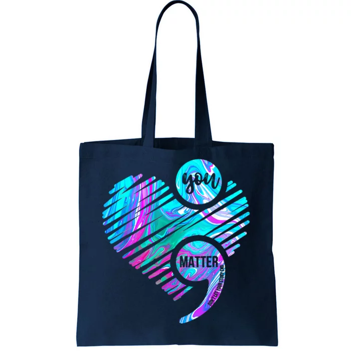 Heart You Matter Don't Let Story End Suicide Prevention Awareness Tote Bag