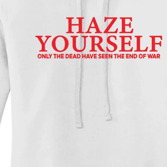 Haze Yourself Only The Dead Have Seen The End Of War Women's Pullover Hoodie