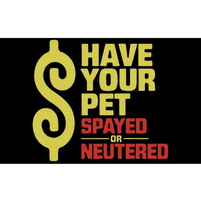 Have Your Pet Spayed Or Neutered Enthusiastic Phrase Bumper Sticker