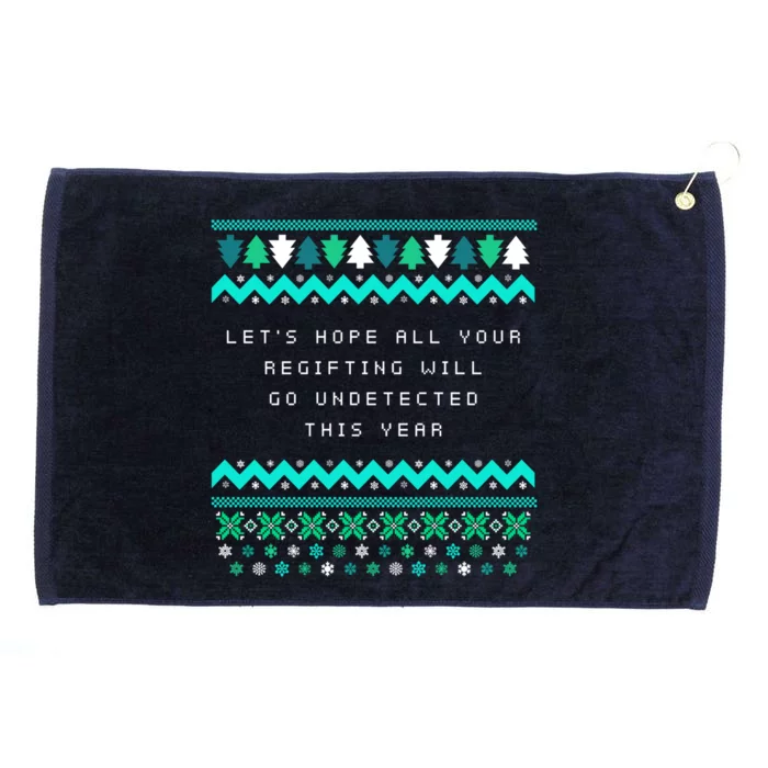 Hope Your Regifting Will Go Undetected Christmas Pun Xmas Meaningful Gift Grommeted Golf Towel