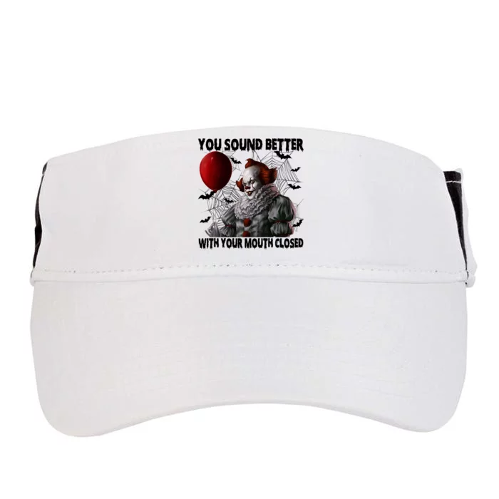 Halloween You Sound Better With Your Mouth Closed Pennywise Horror Adult Drive Performance Visor