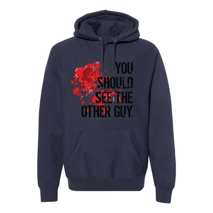 Halloween You Should See The Other Guy Premium Hoodie