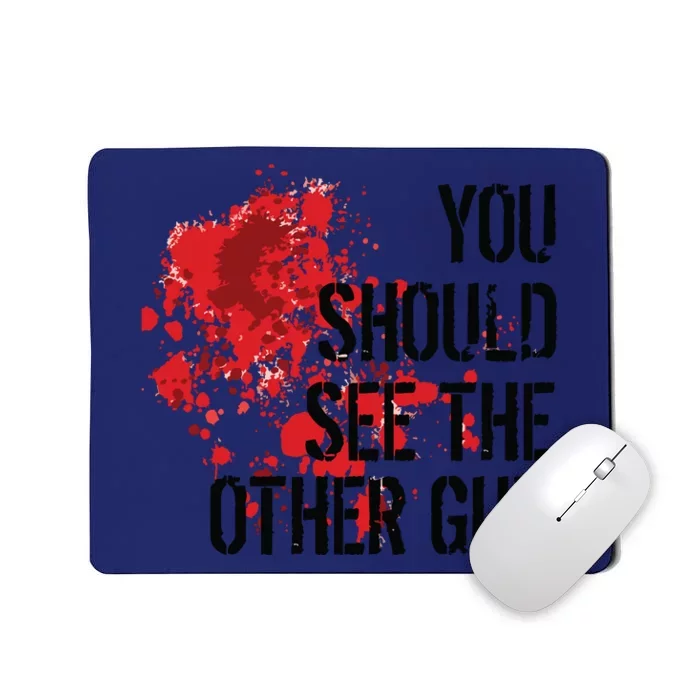 Halloween You Should See The Other Guy Mousepad