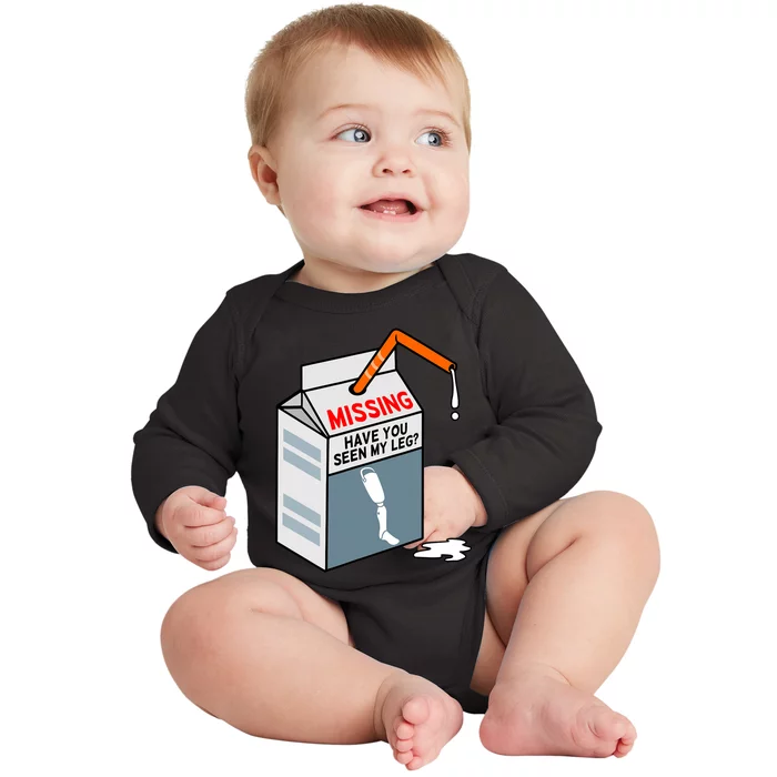 Have You Seen My Leg Fun Ampu Prosthetic Surgery Graphic Baby Long Sleeve Bodysuit