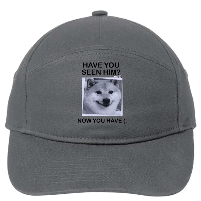 Have You Seen Him 7-Panel Snapback Hat