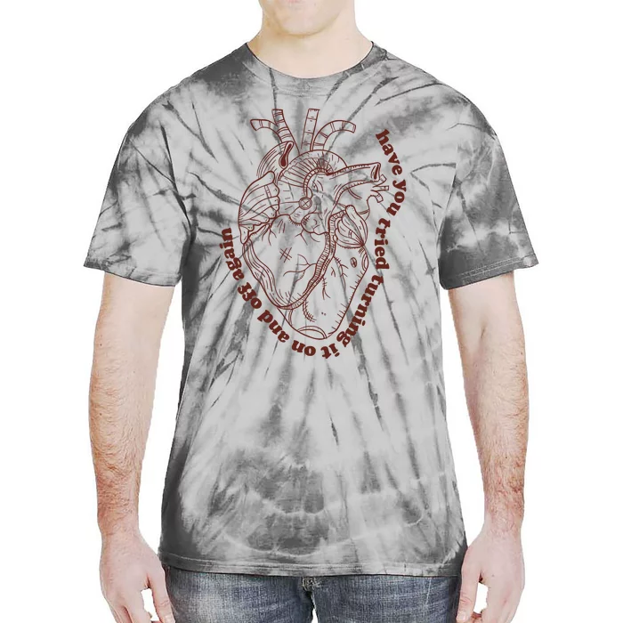 Have You Tired Heart Anatomy Cardiac Surgeon Tie-Dye T-Shirt