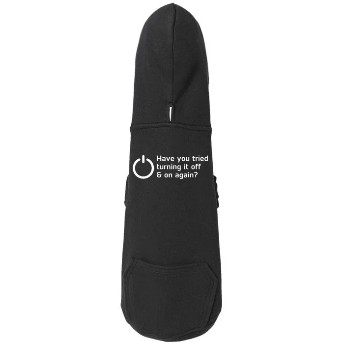 HAVE YOU TRIED TURNING IT OFF AND ON AGAIN? FUNNY Doggie 3-End Fleece Hoodie