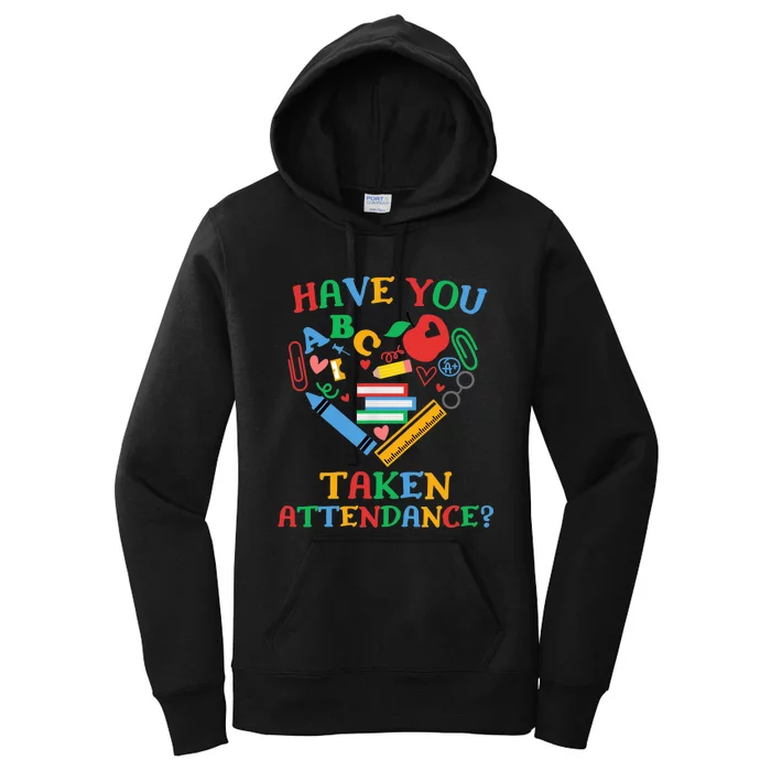 Have You Taken Attendance Funny Attendance Clerk School Women's Pullover Hoodie