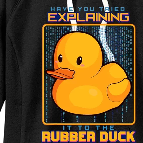 Have You Tried Explaining It To A Rubber Duck Web Developer Women's Fleece Hoodie