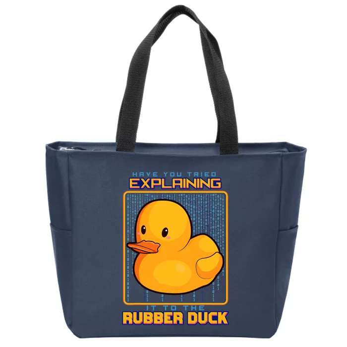 Have You Tried Explaining It To A Rubber Duck Web Developer Zip Tote Bag