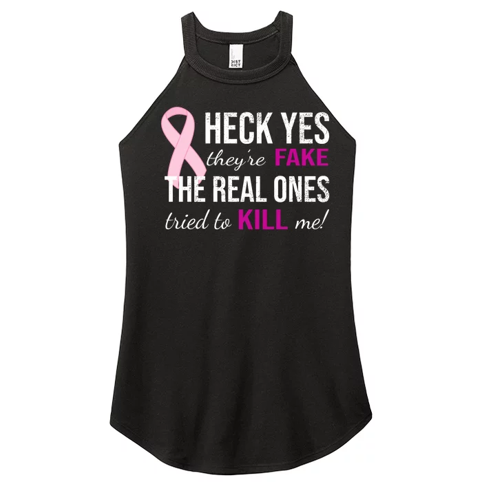 Heck Yes They're Fake The Real Ones Tried To Scare Me! Women’s Perfect Tri Rocker Tank