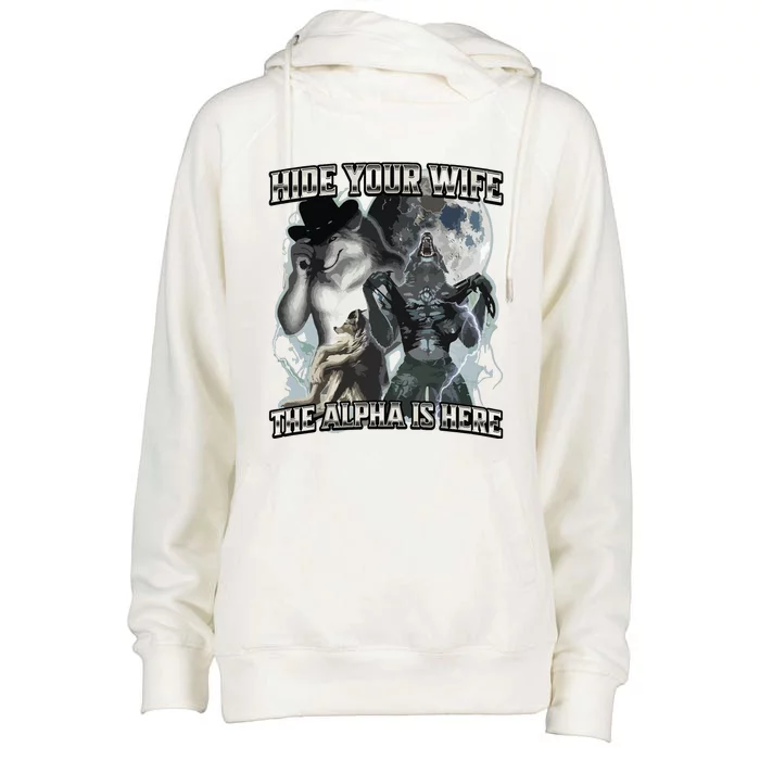 Hide Your Wife The Alpha Is Here Womens Funnel Neck Pullover Hood