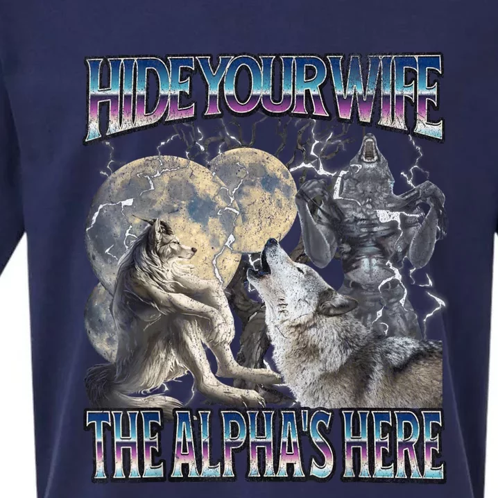 Hide Your Wife The Alpha Is Here Sueded Cloud Jersey T-Shirt