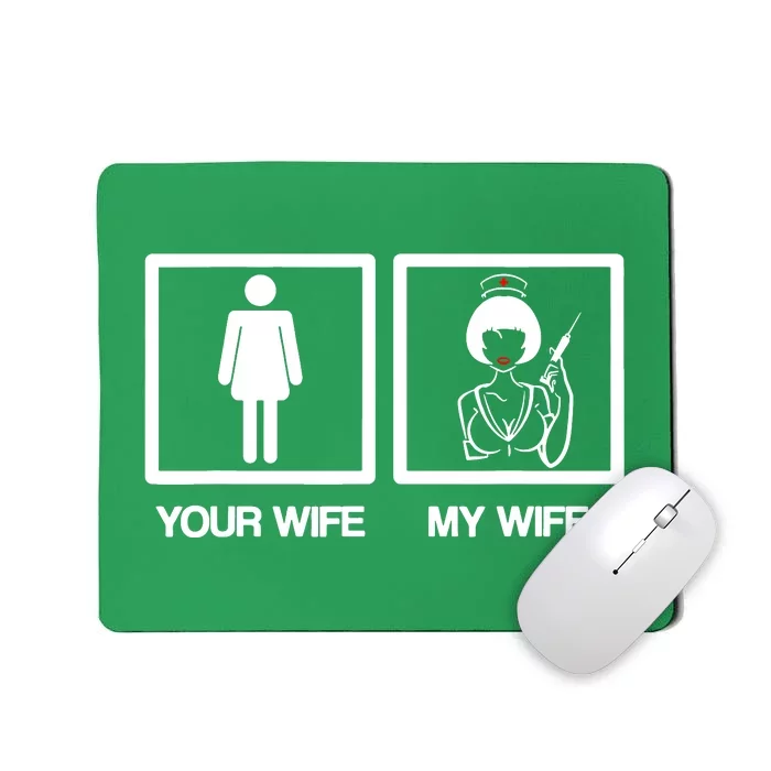 Husband Your Wife My Wife Mousepad