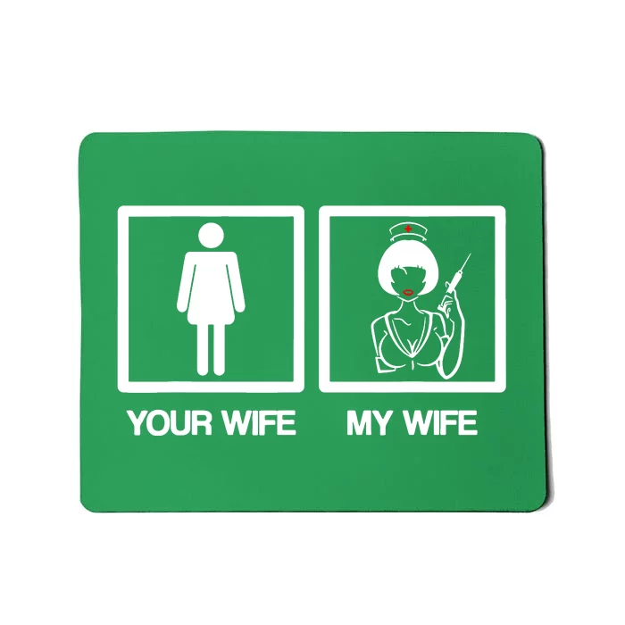 Husband Your Wife My Wife Mousepad