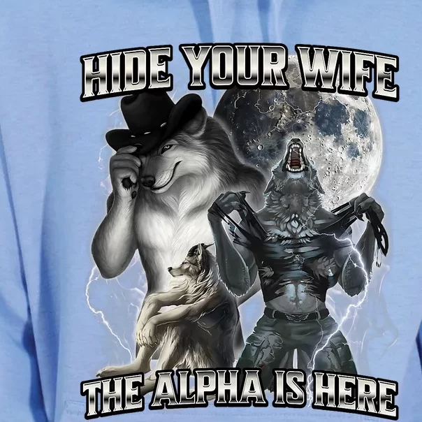 Hide Your Wife The Alpha Is Here Unisex Surf Hoodie