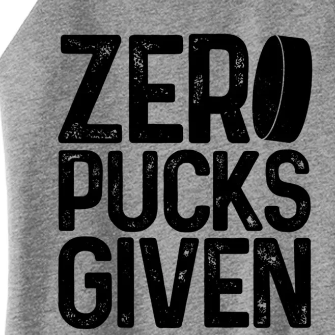 Hockey Zero Pucks Given Funny Hockey Player Goalie Cool Gift Women’s Perfect Tri Rocker Tank