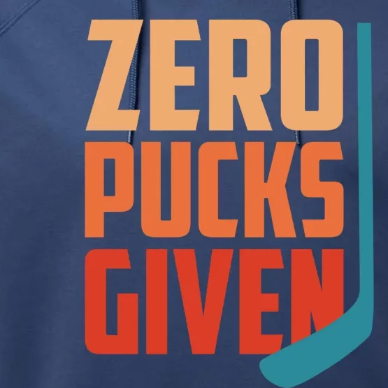 Hockey Zero Pucks Given Gift Performance Fleece Hoodie