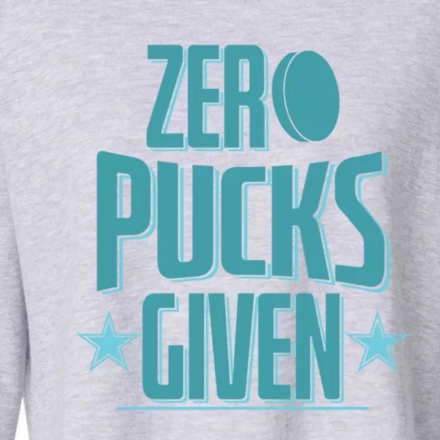 Hockey Zero Pucks Given Great Gift Cropped Pullover Crew