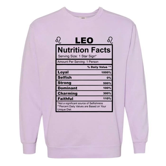 Horoscope Zodiac Sign Astrology Nutrition Facts Leo Garment-Dyed Sweatshirt