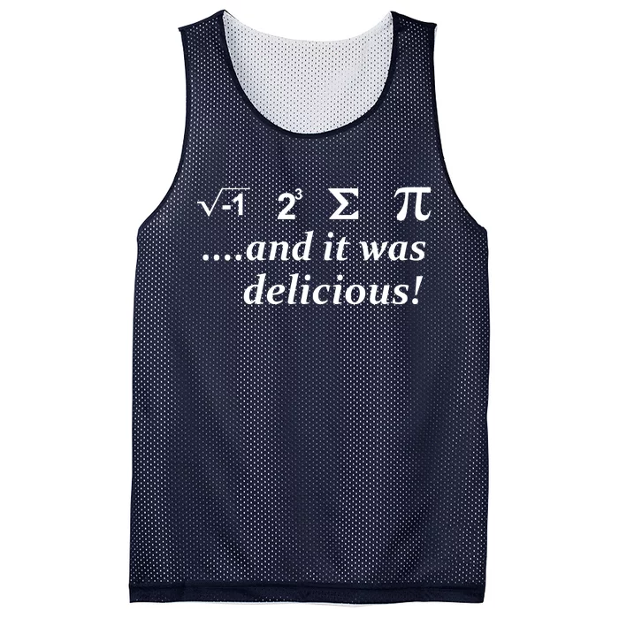 I 8 Sum Pi And It was Delicious! Mesh Reversible Basketball Jersey Tank