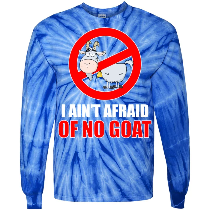 I Ain't Afraid of No Goat Chicago Tie-Dye Long Sleeve Shirt