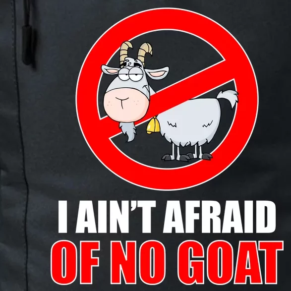 I Ain't Afraid of No Goat Chicago Daily Commute Backpack