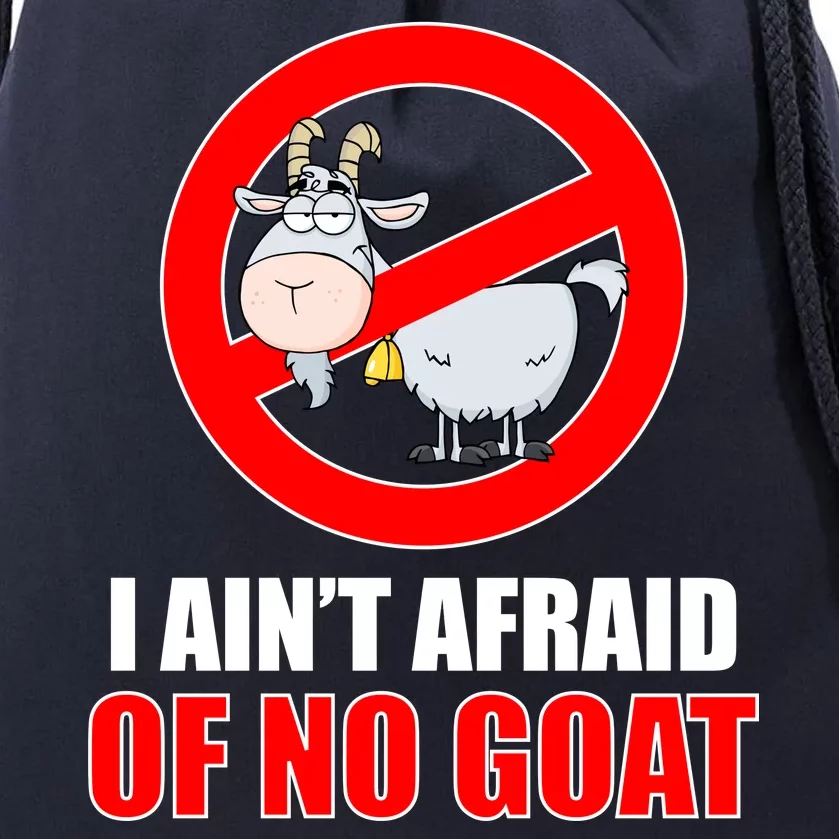 I Ain't Afraid of No Goat Chicago Drawstring Bag