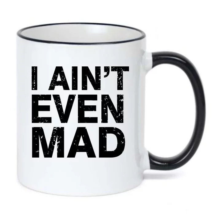 I Ain't Even Mad Black Color Changing Mug