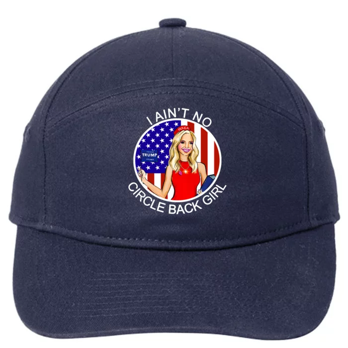 I Ain't No Circle Back Girl Kayleigh McEnany 7-Panel Snapback Hat