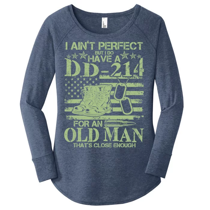 I Ain't Perfect  But I Do Have A DD-214 Women's Perfect Tri Tunic Long Sleeve Shirt