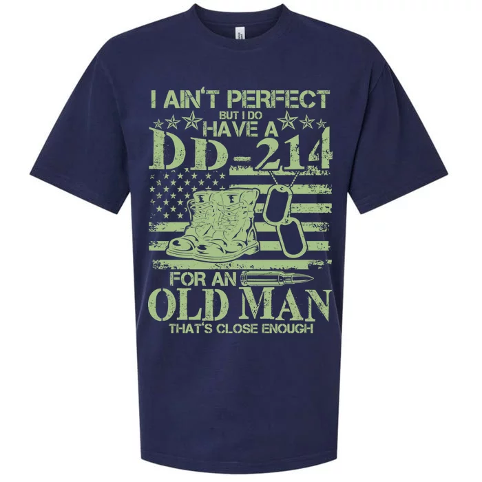 I Ain't Perfect  But I Do Have A DD-214 Sueded Cloud Jersey T-Shirt