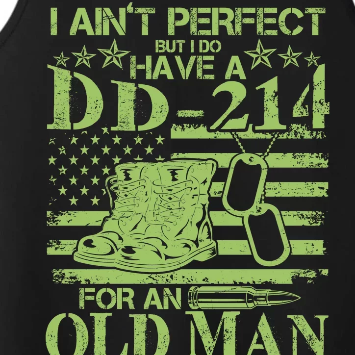 I Ain't Perfect But I Do Have A DD-214 Old Man Performance Tank