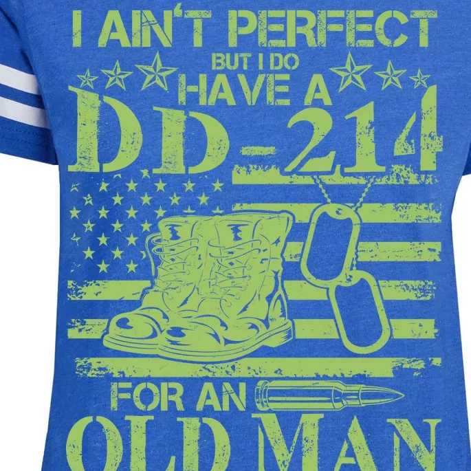 I Ain't Perfect But I Do Have A DD-214 Old Man Enza Ladies Jersey Football T-Shirt