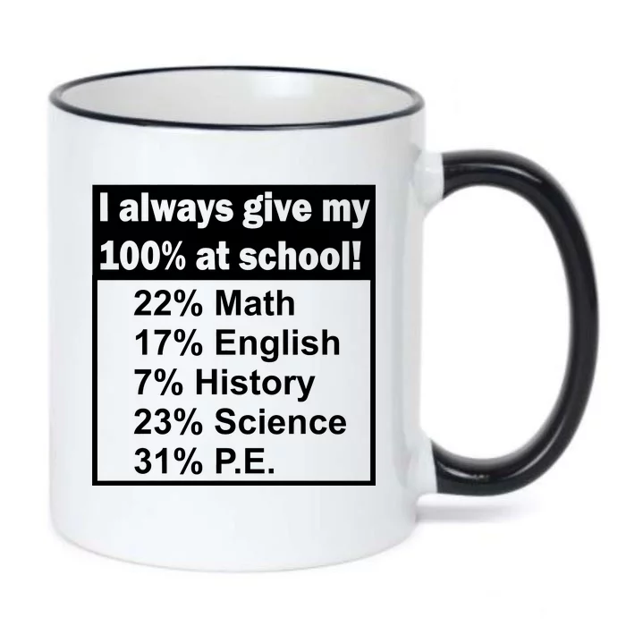 I Always Give My 100 Percent At School Black Color Changing Mug